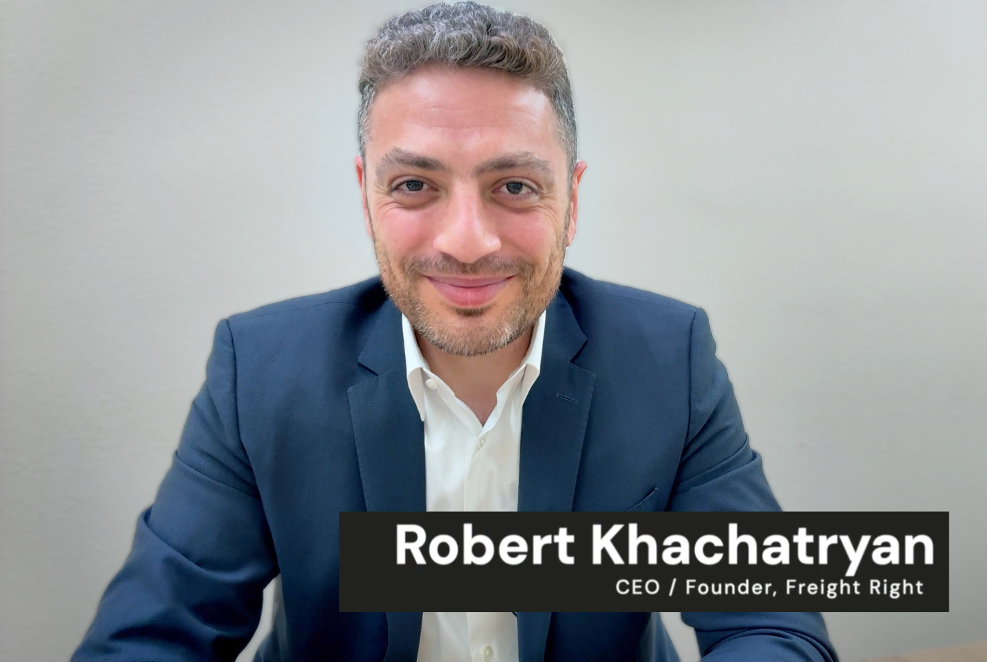 Freight Right CEO and Founder Robert Khachatryan