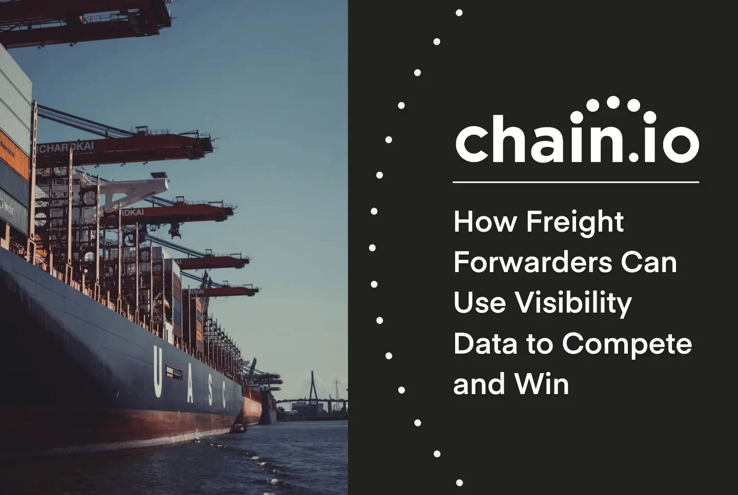 Busy port along with the text "how freight forwarders can use third-party visibility data to compete and win."