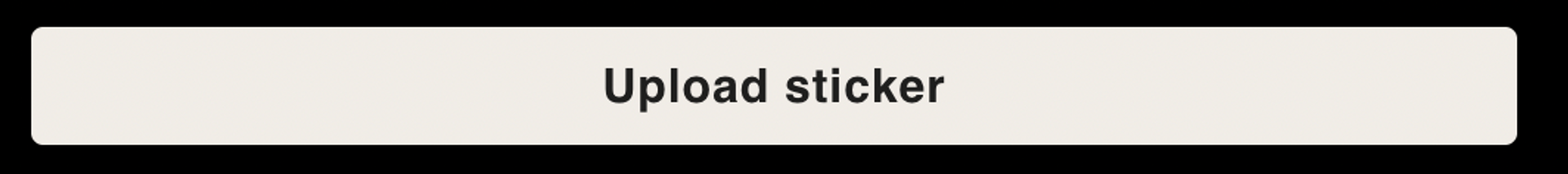 upload sticker button