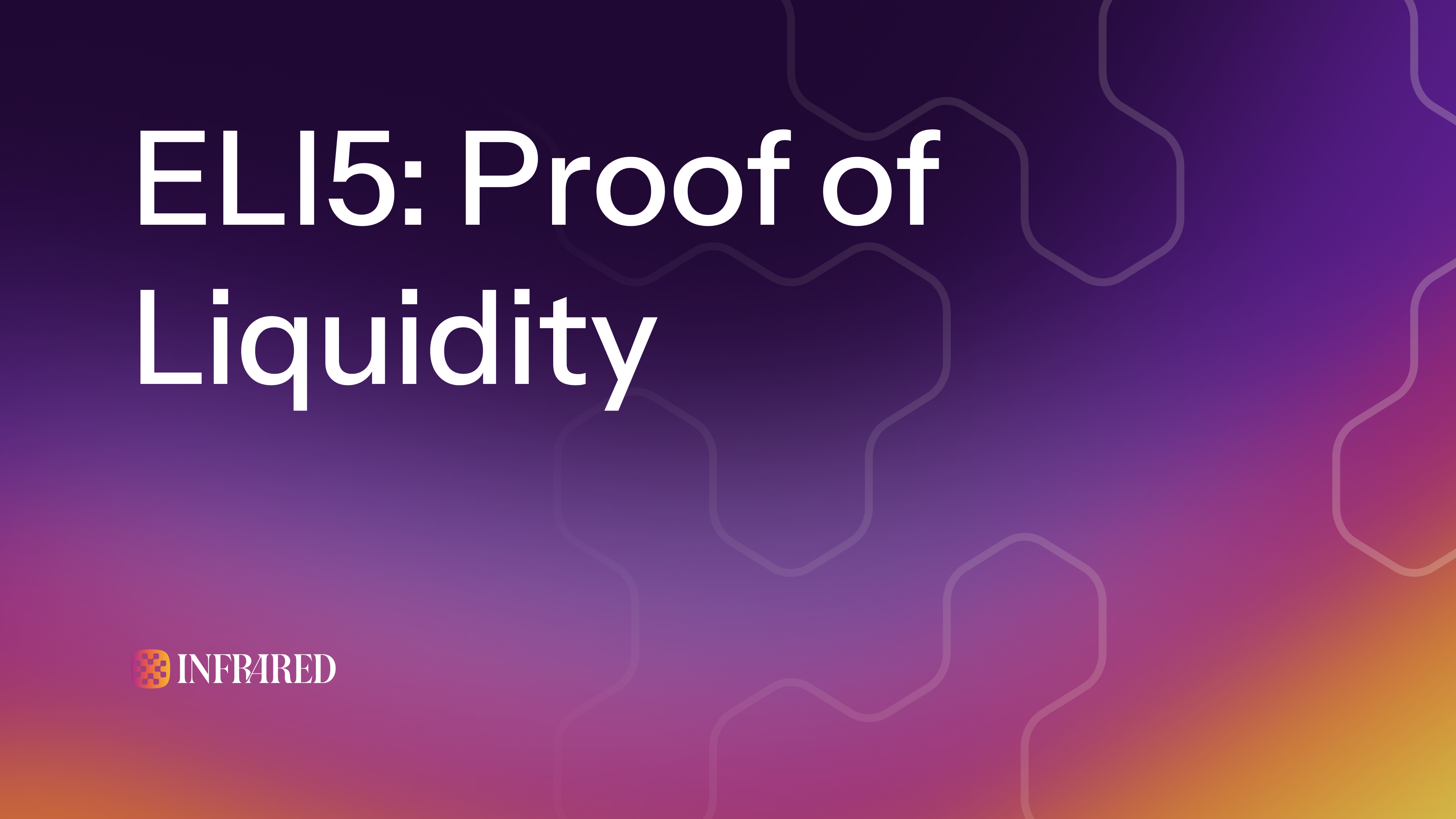 ELI5: Proof of Liquidity (PoL)