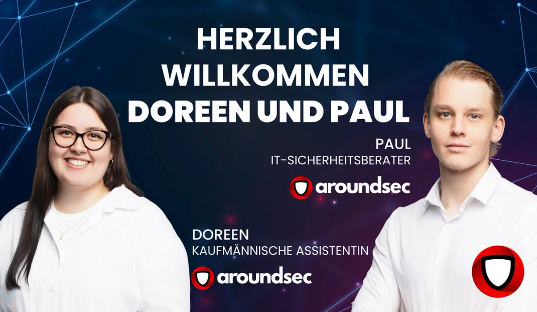 Herzlich Willkommen im Team: Doreen und Paul verstärken aroundsec