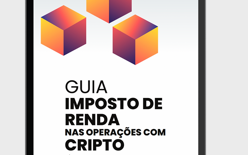 Conheça o novo ebook da rra_! Guia Imposto de Renda nas operações com CRIPTO