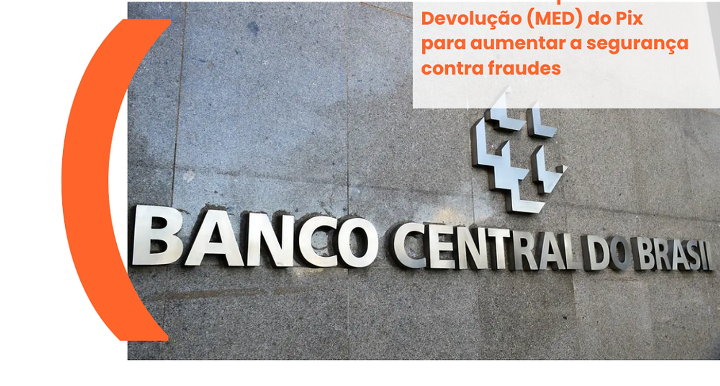 Banco Central aprimora o Mecanismo Especial de Devolução (MED) do Pix para aumentar a segurança contra fraudes
