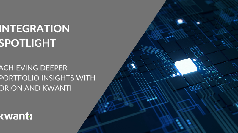 Integration Spotlight: Kwanti and Orion Advisor Tech