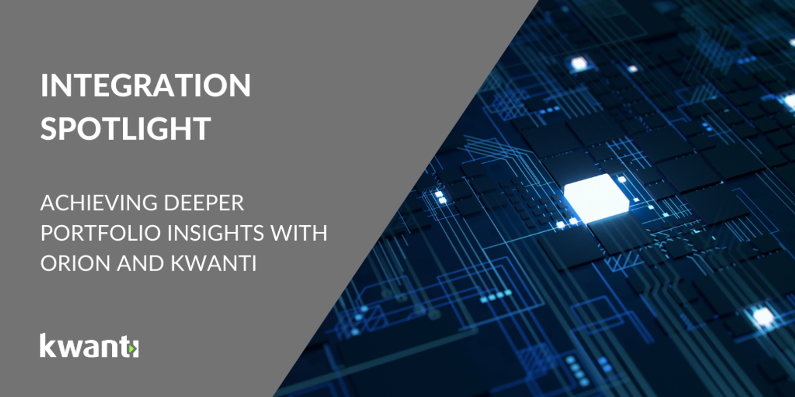 Integration Spotlight: Kwanti and Orion Advisor Tech