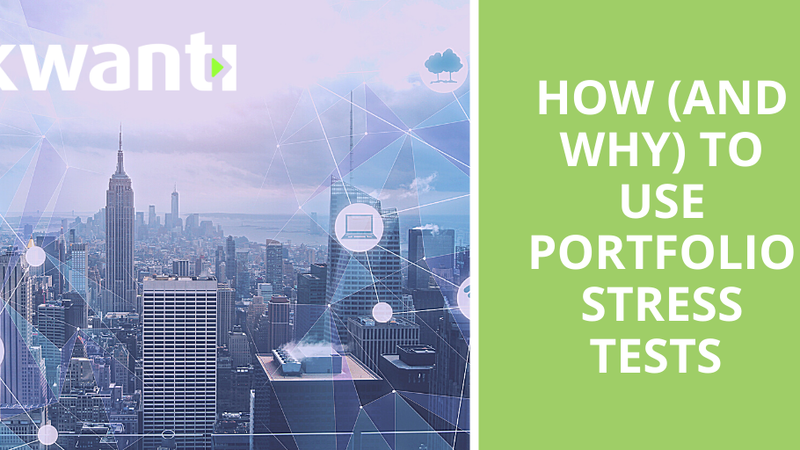 How to Assess Risk and Stress Test Portfolios