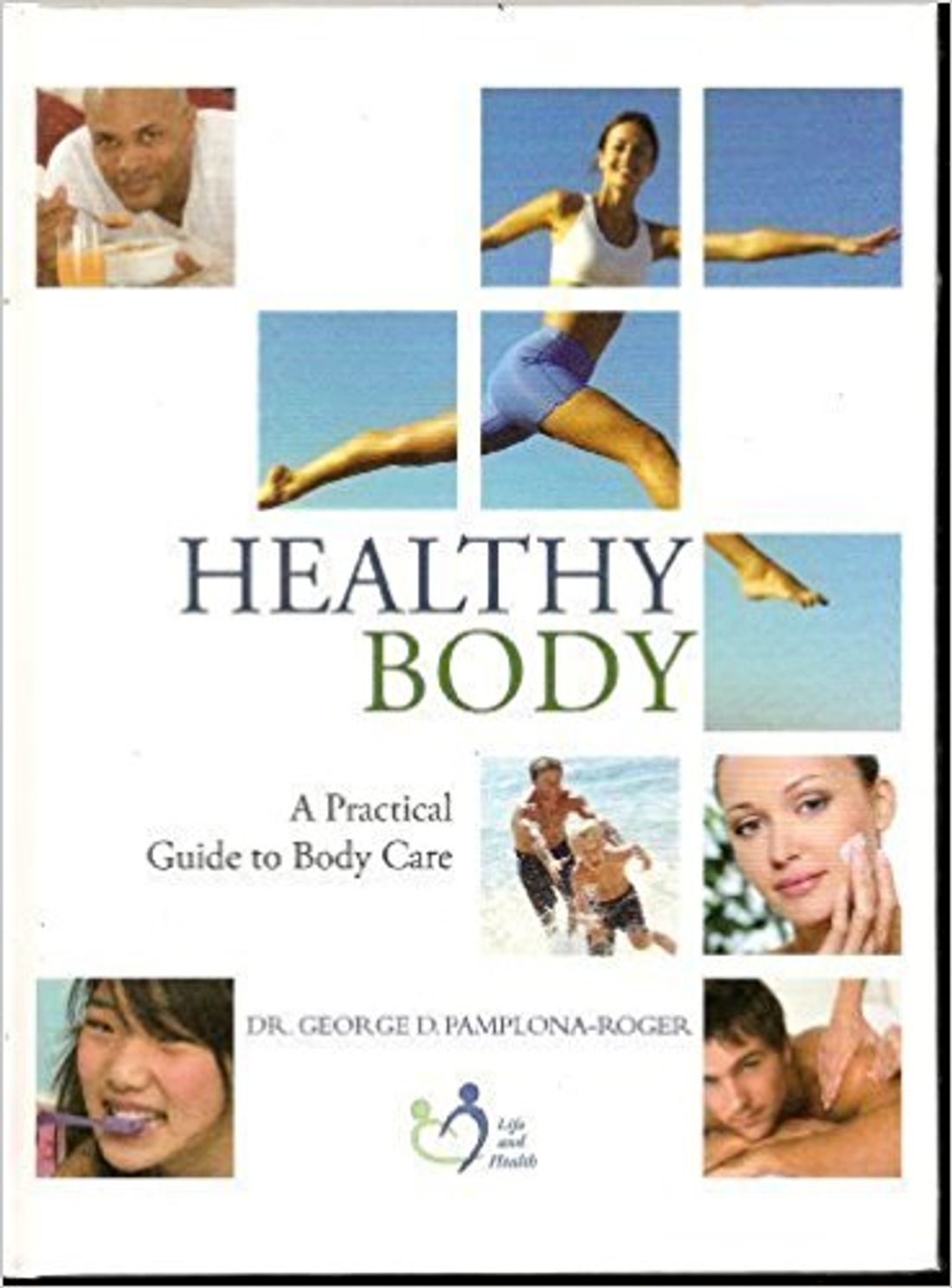 The Healthy Body