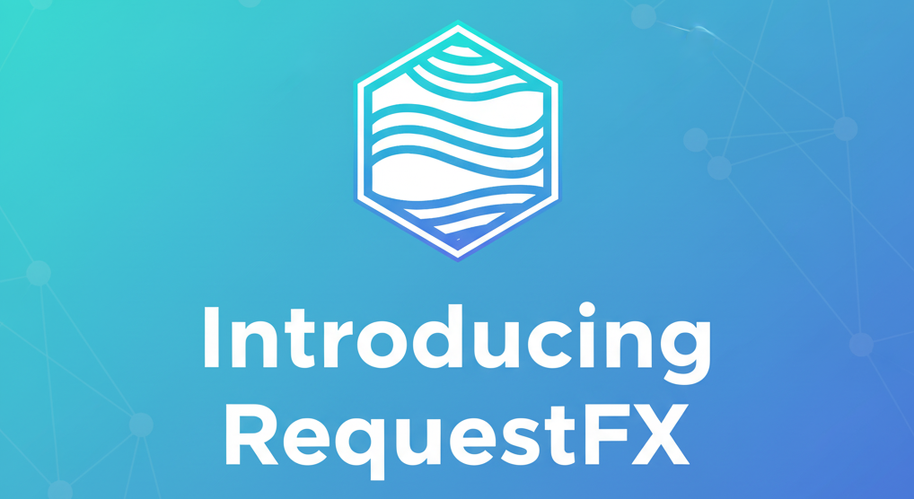 Introducing RequestFX
