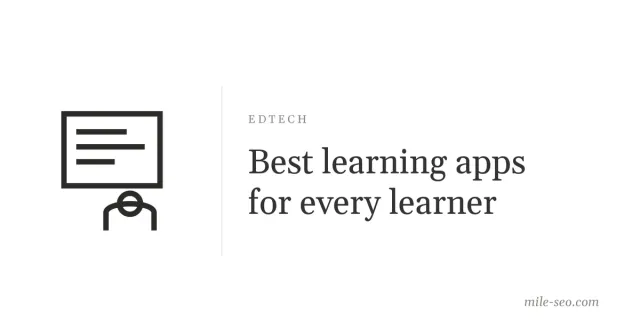 Mile SEO featured image for "Best learning apps for every learner" article