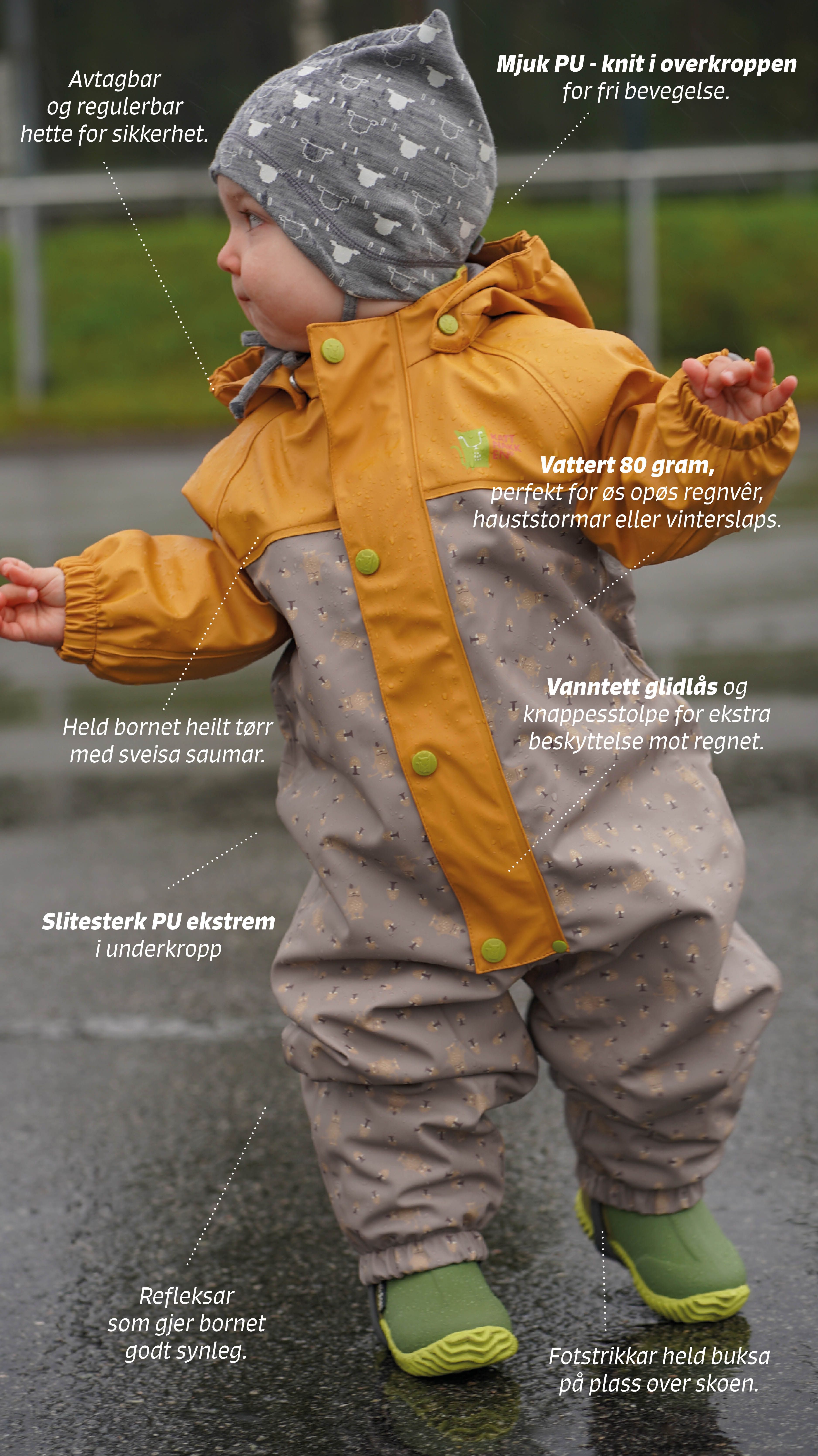Me har også Babyregndress Pytt med tjukkare vattering og vår mest slitesterke PU ekstrem i underkroppen. Perfekt for bruk i hauststorm og vinterslaps.
