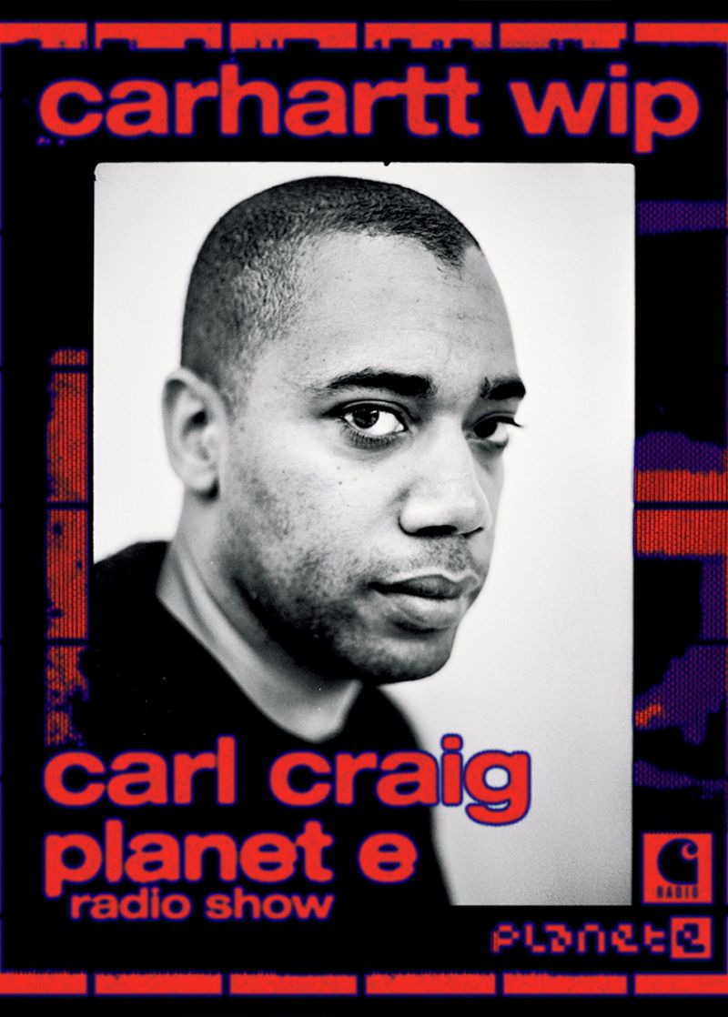 Carhartt WIP Radio featuring Carl Craig Poster