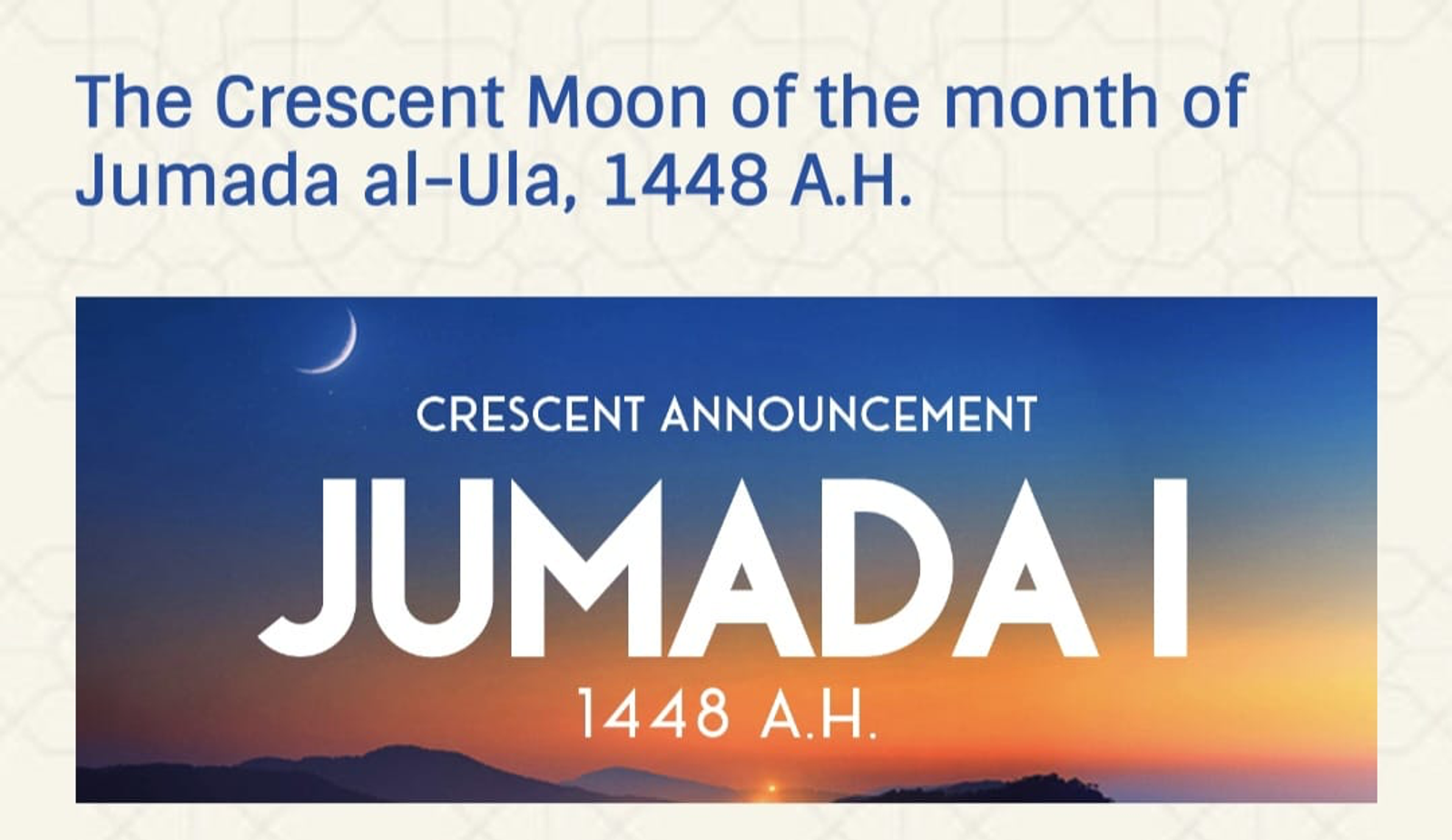 Flyer for The Crescent Moon of the Month of Jumada al-Ula, 1448 A.H.