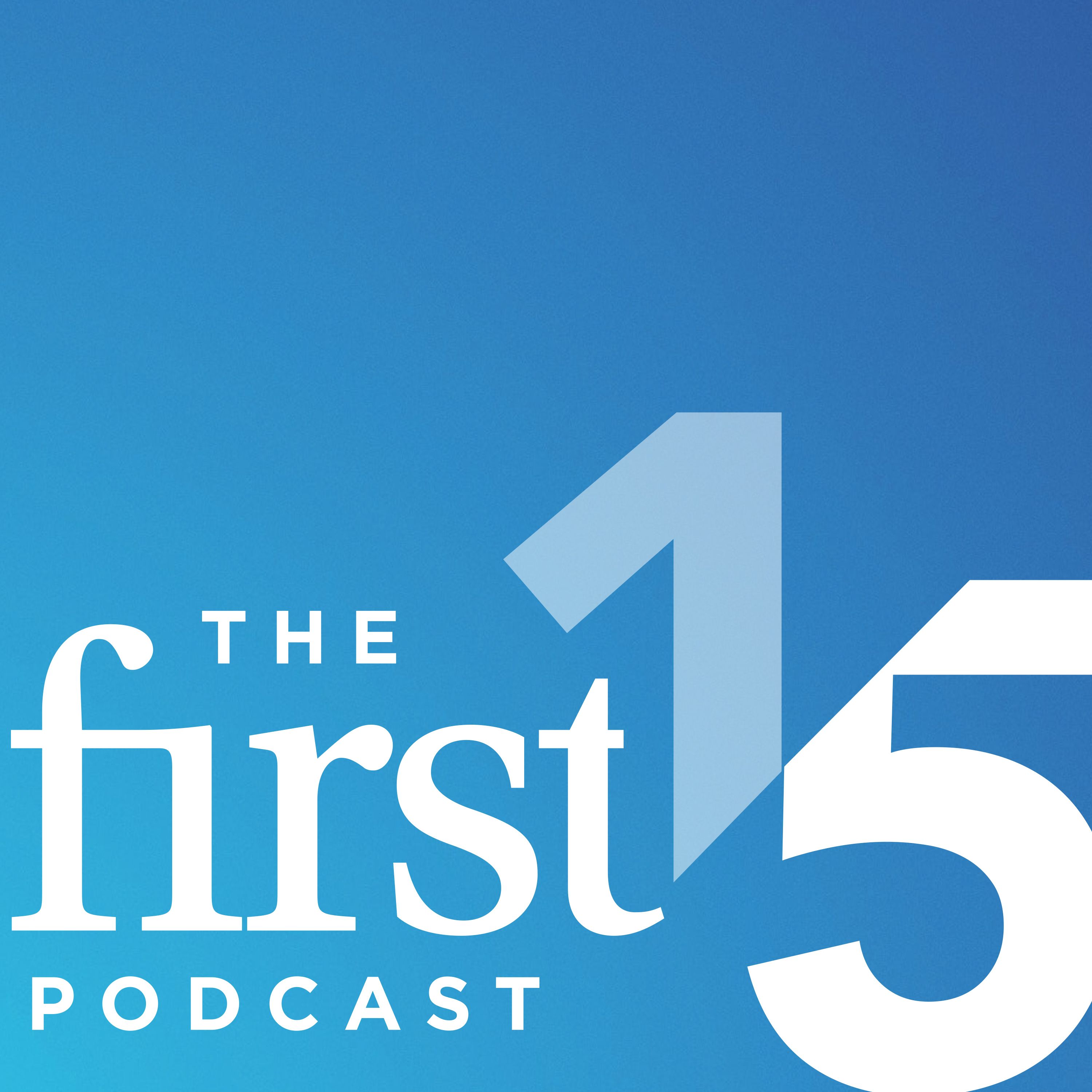 Podcast | First15