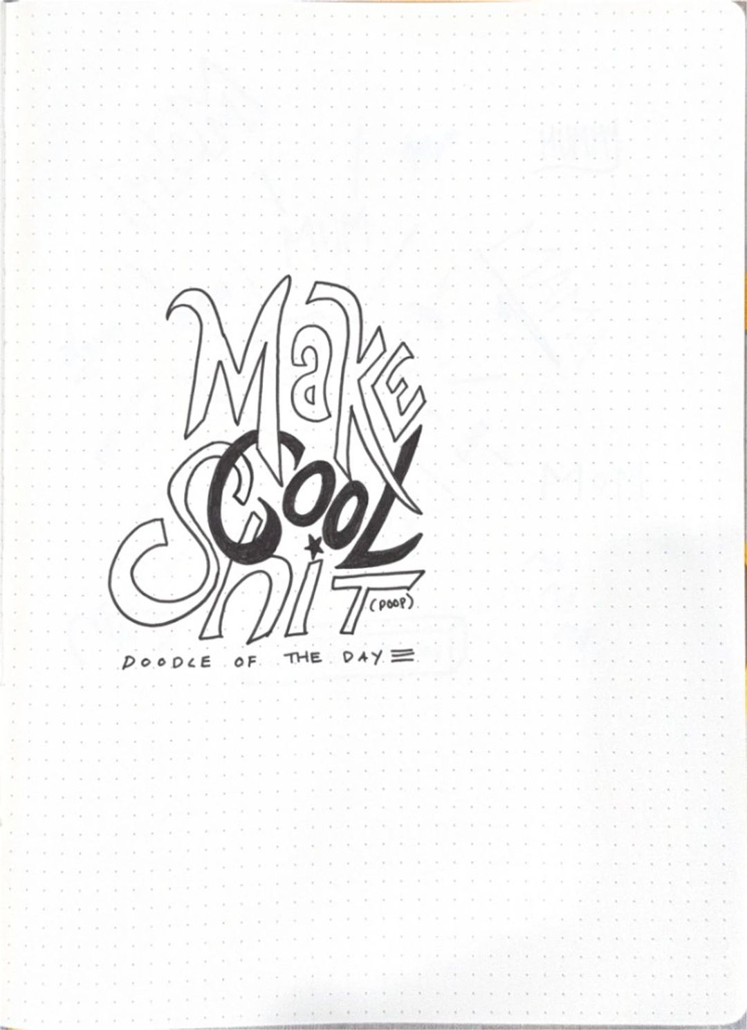 Make cool shit, hand-drawn sketches from Drew's sketchbook