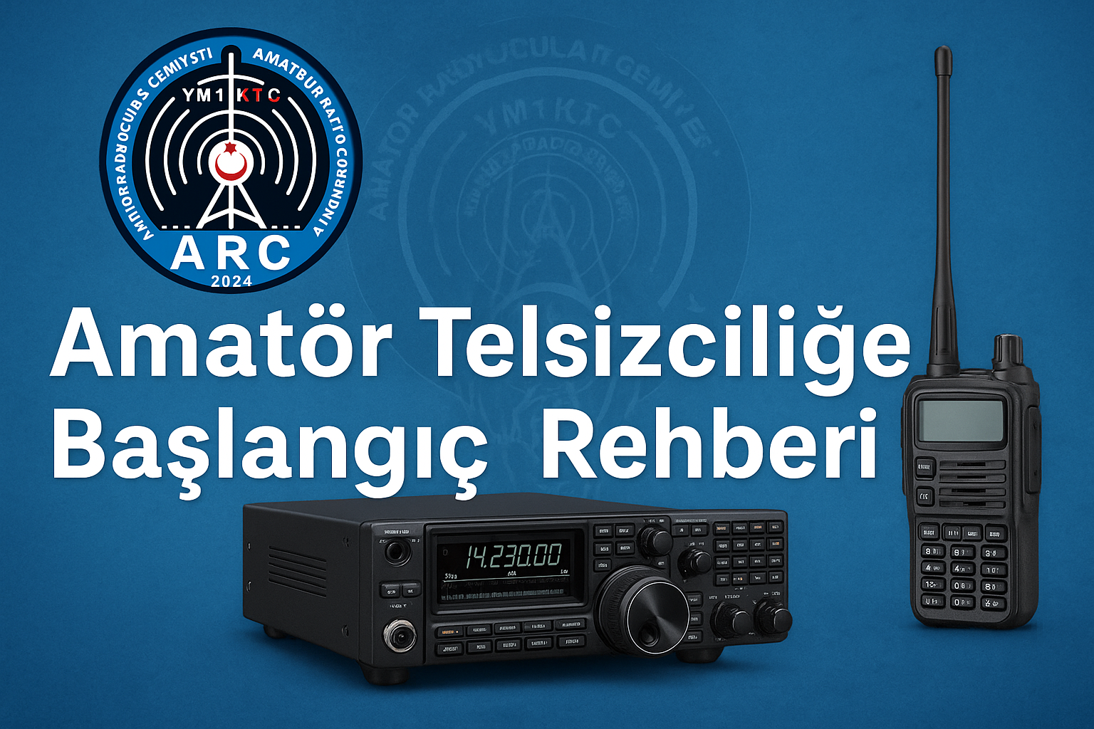 Amatör Telsizciliğe Başlangıç