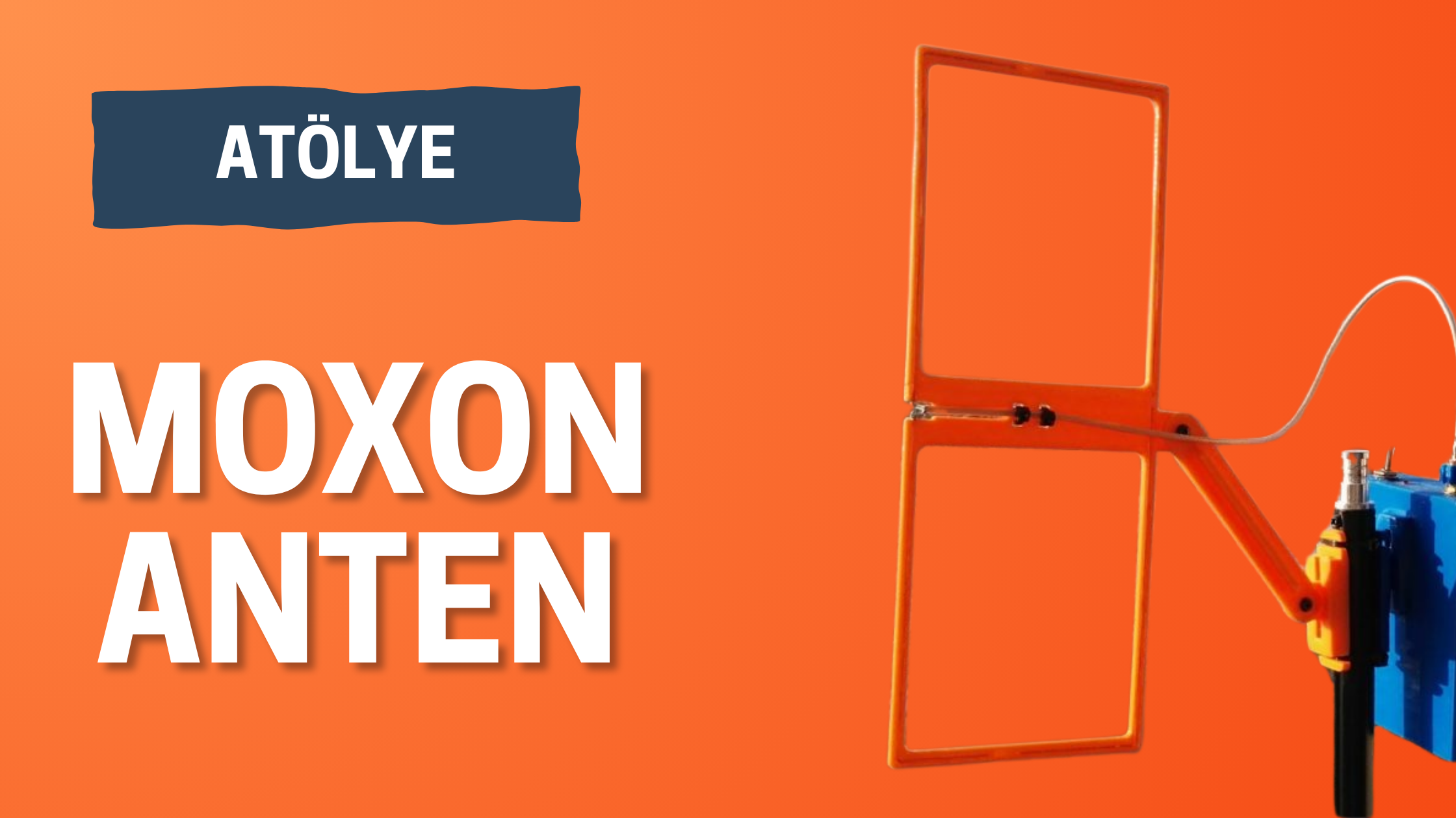 Moxon Anten: Kompakt ve Etkili Yönlü Anten Tasarımı