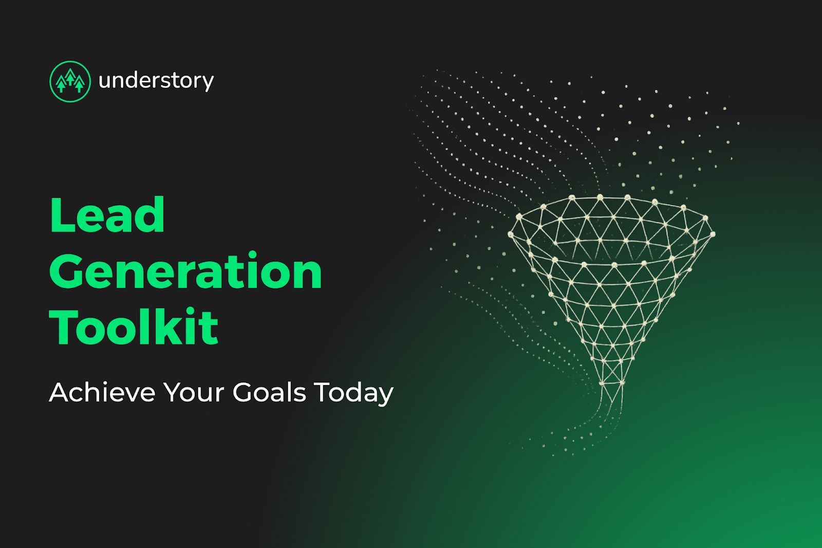 Ultimate B2B SaaS Lead Generation Toolkit | Understory