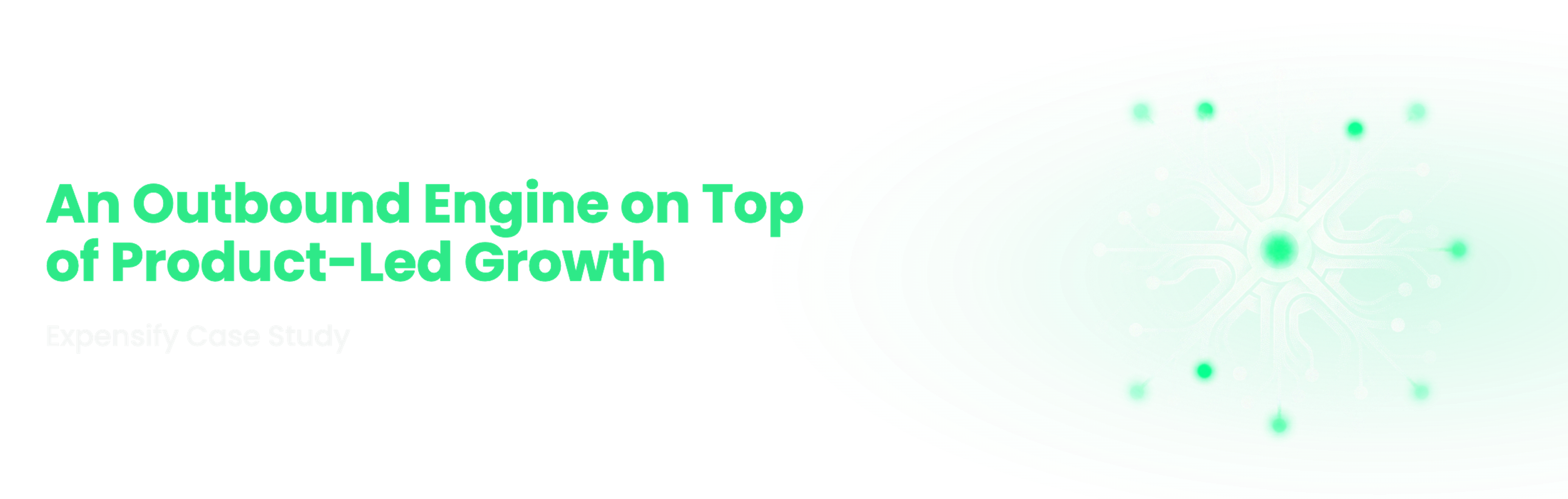 Understory Agency case study banner reading An Outbound Engine on Top of Product-Led Growth, Expensify Case Study