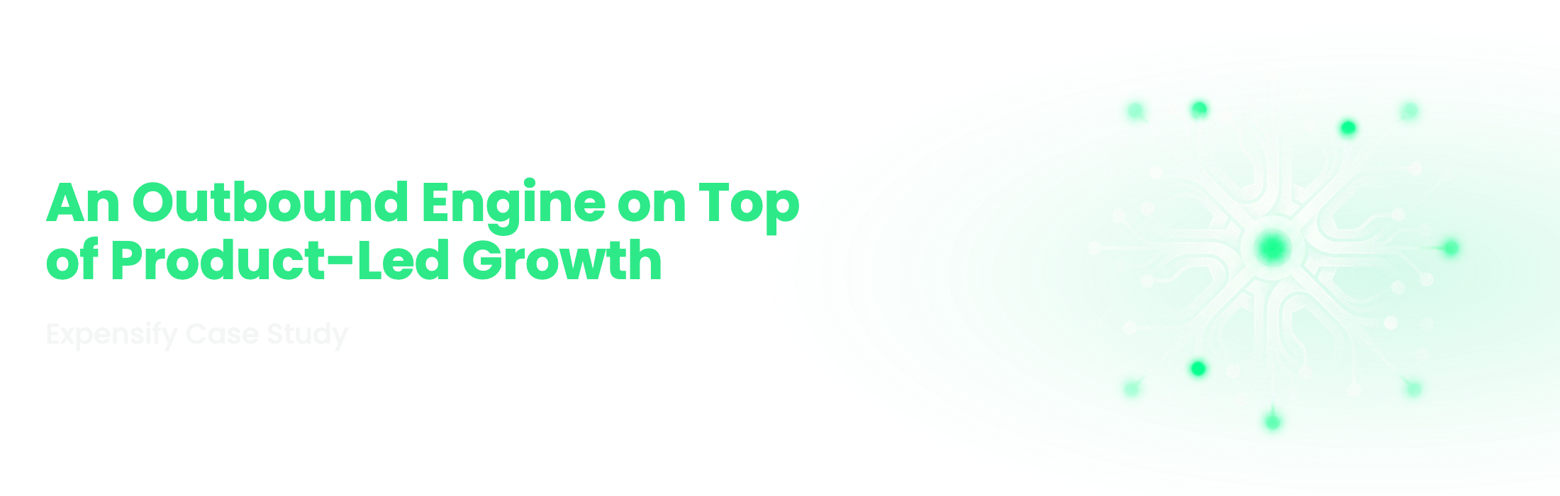 Understory Agency case study banner reading An Outbound Engine on Top of Product-Led Growth, Expensify Case Study