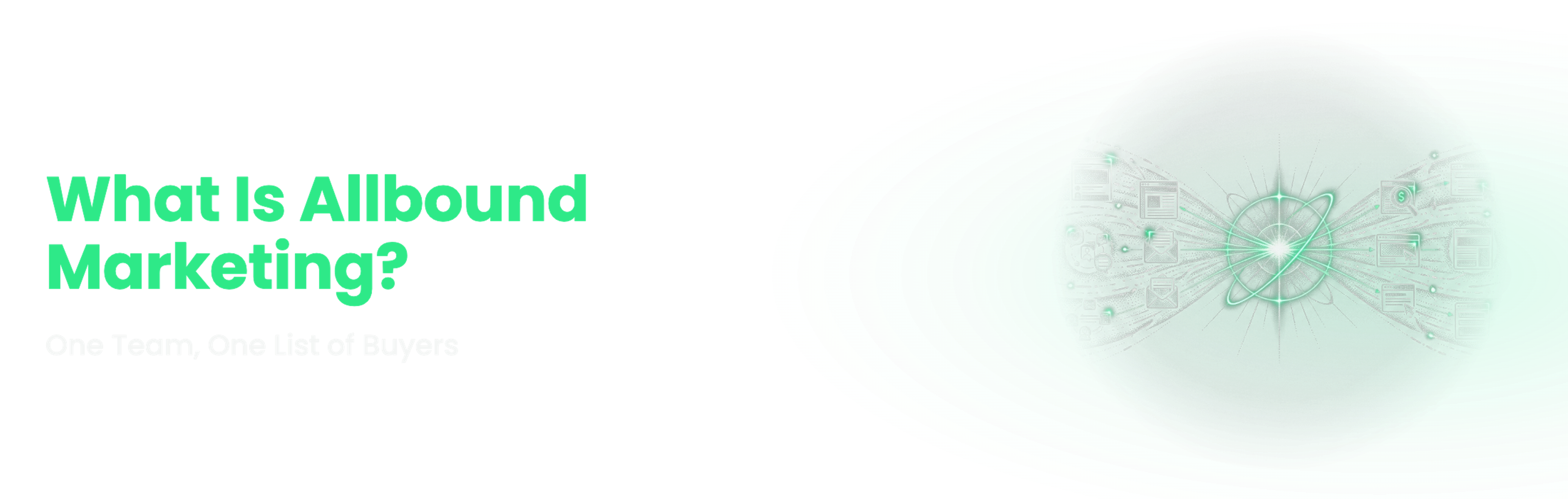 Understory Agency blog banner: What Is Allbound Marketing? Definition, Examples, and How to Start