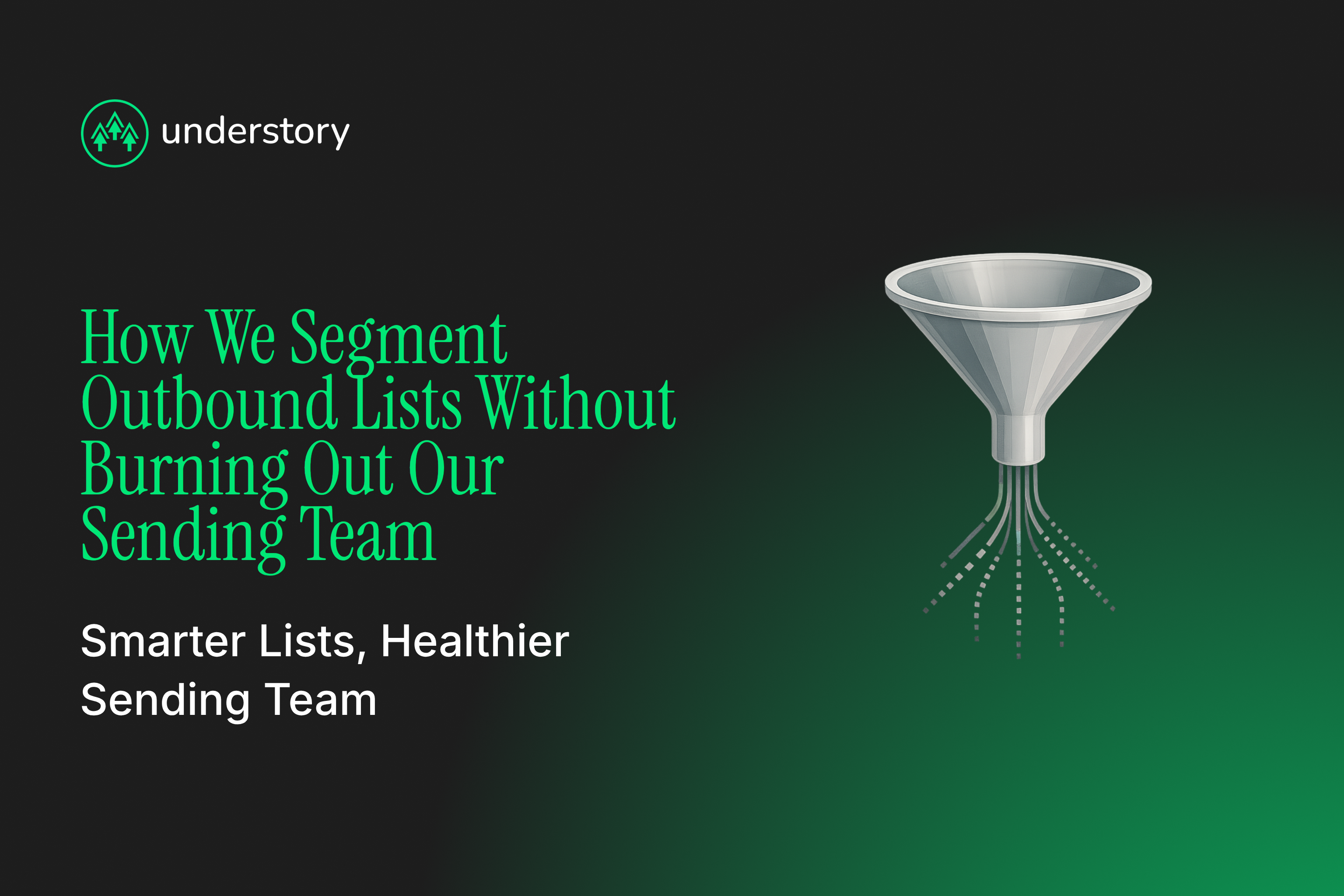 Segmented outbound email lists routed through separate sending domains for deliverability