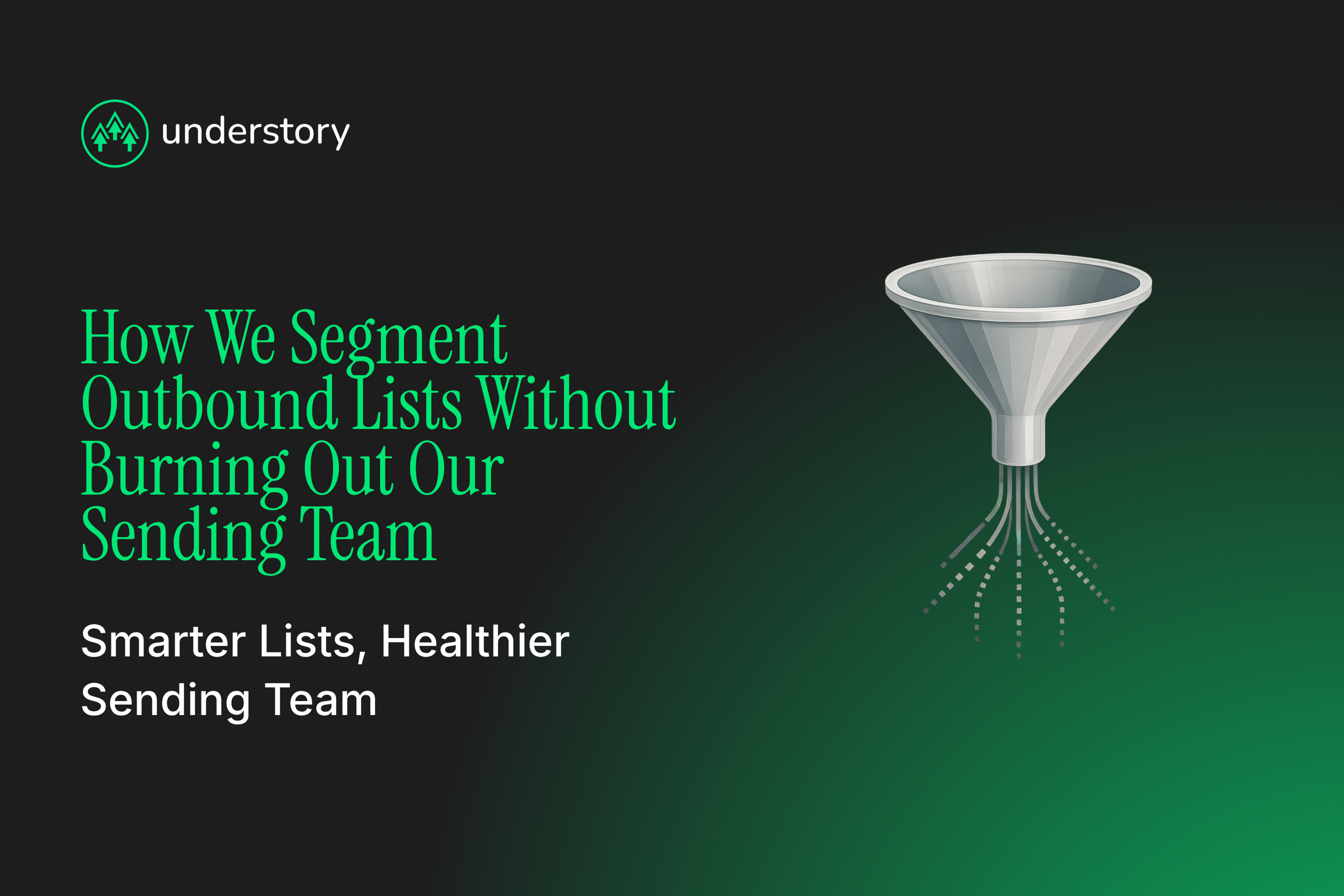Segmented outbound email lists routed through separate sending domains for deliverability