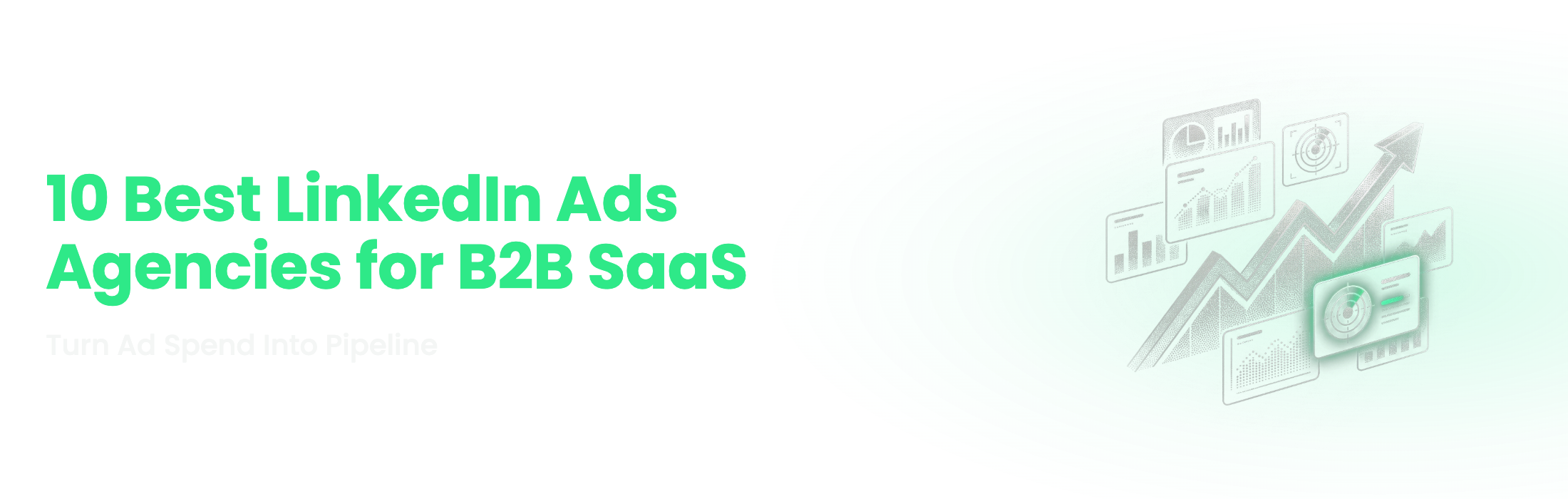 10 Best LinkedIn Ads Agencies for B2B SaaS, compared by pricing, reviews, and fit