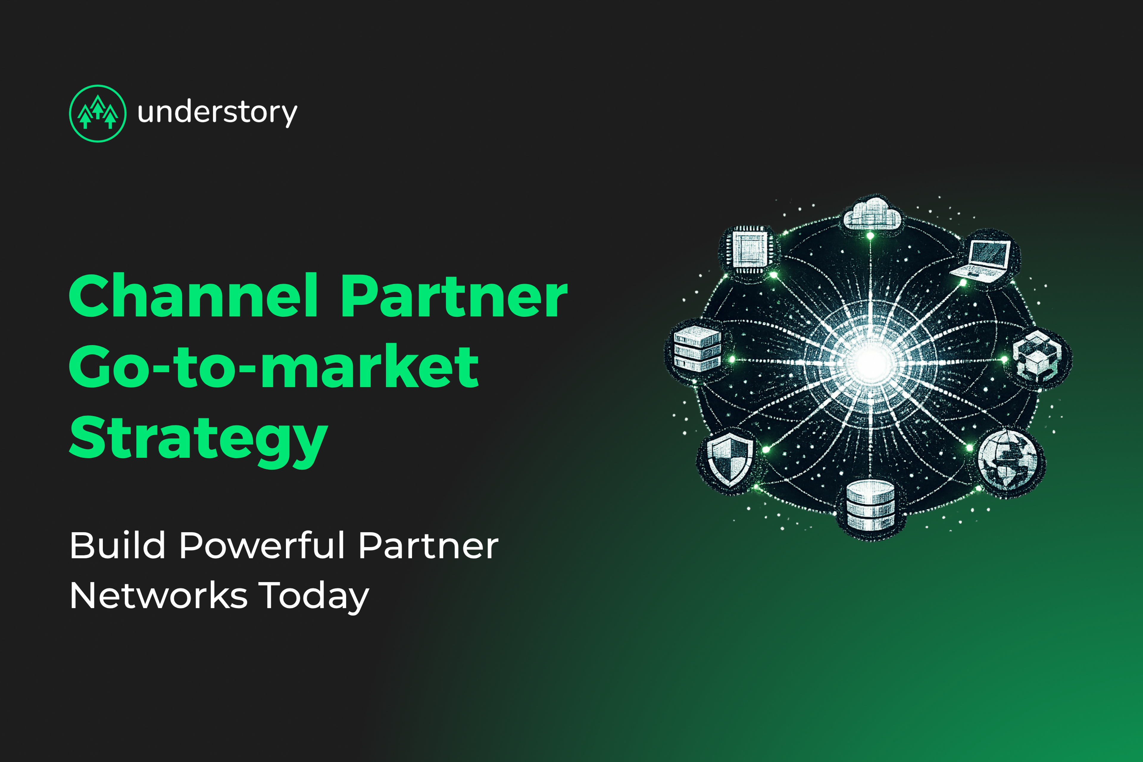 Channel partner go-to-market strategy framework for scaling B2B SaaS revenue