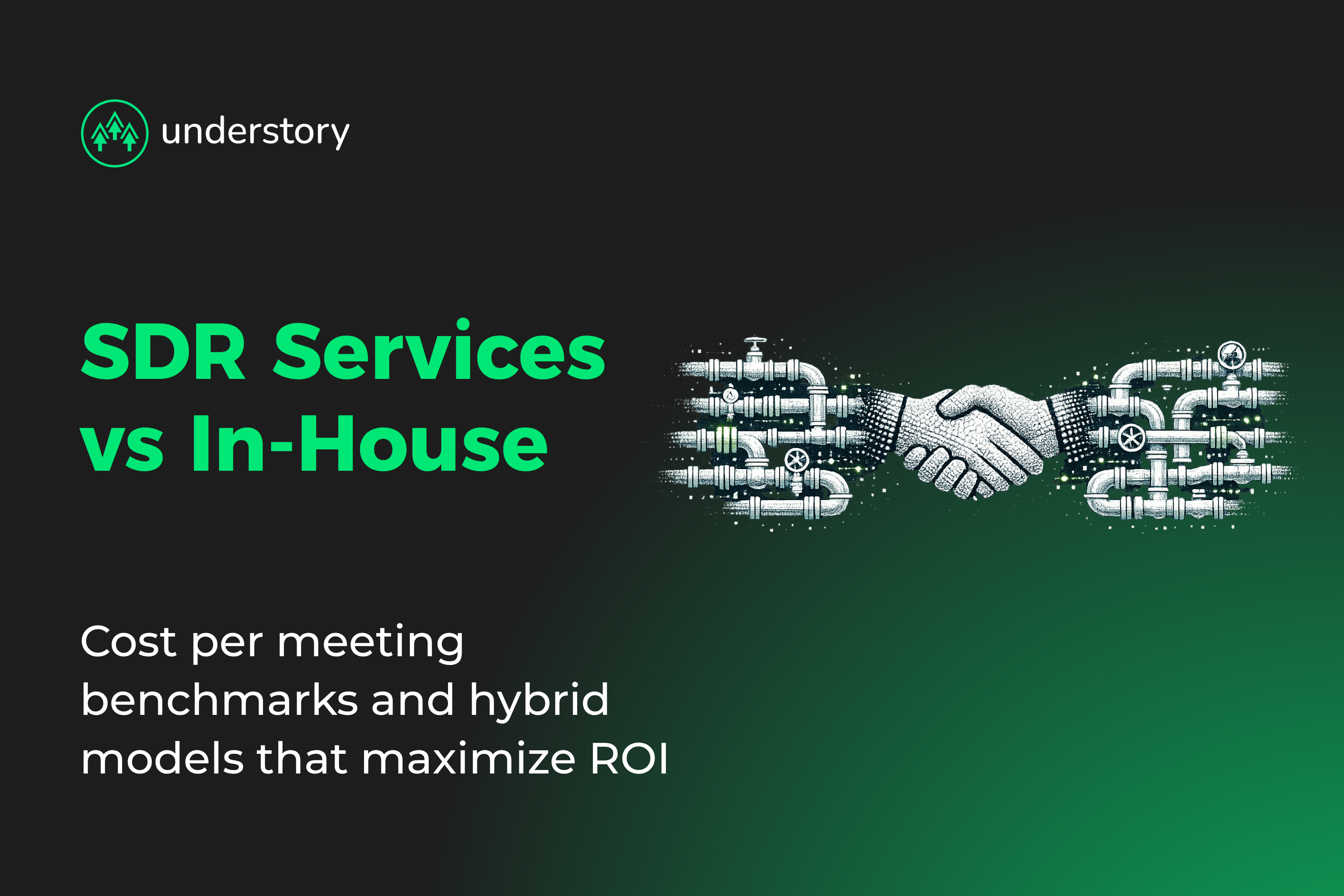SDR cost per meeting benchmarks comparing outsourced services in-house teams and hybrid models for SaaS growth