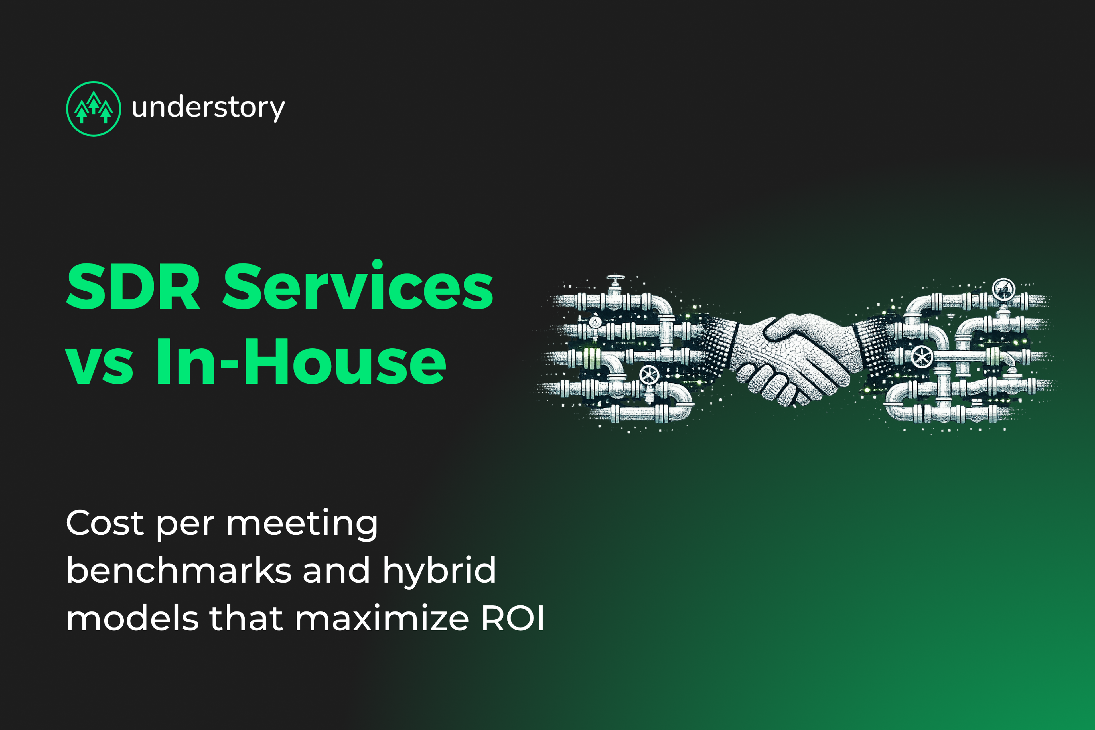 SDR cost per meeting benchmarks comparing outsourced services in-house teams and hybrid models for SaaS growth