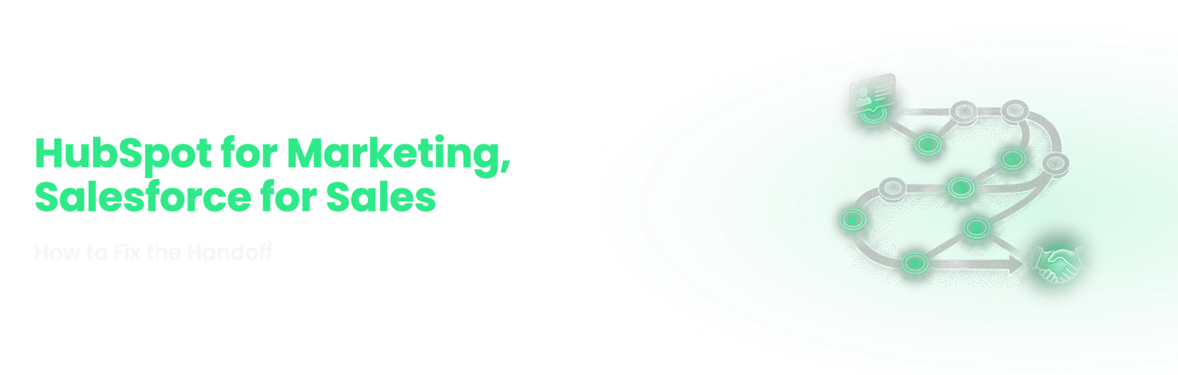 Understory Agency blog banner: HubSpot for marketing, Salesforce for sales: how to fix the handoff