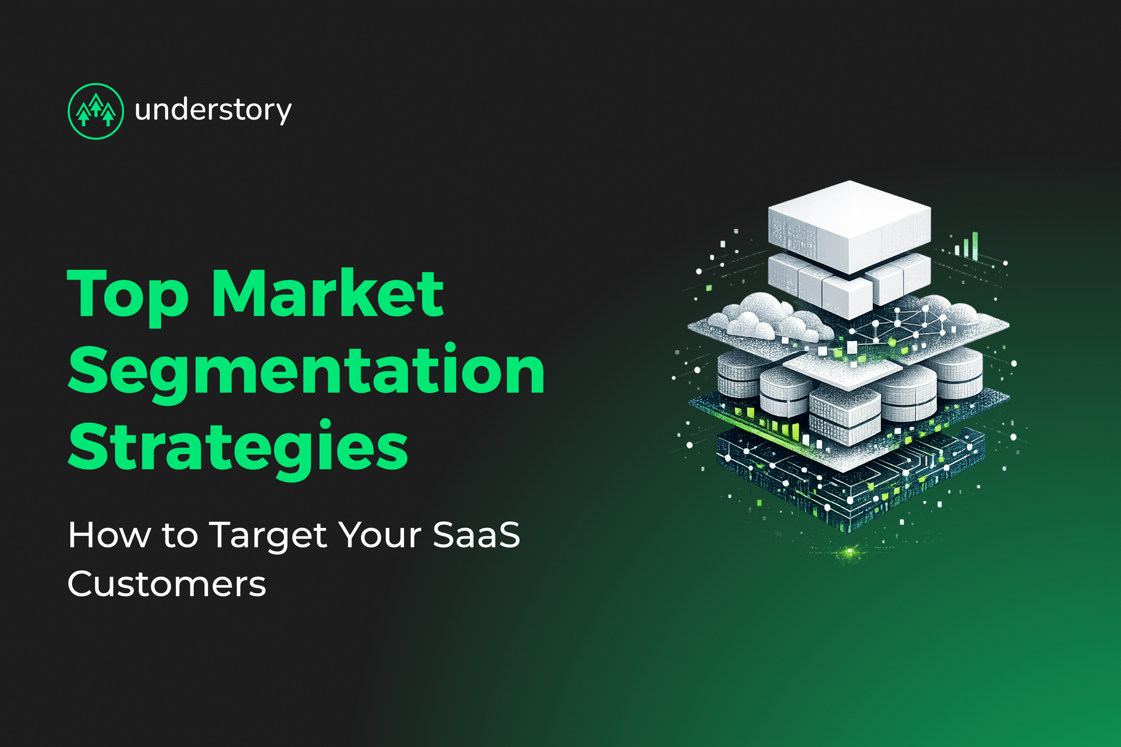 SaaS market segmentation strategies layered model for B2B pipeline growth
