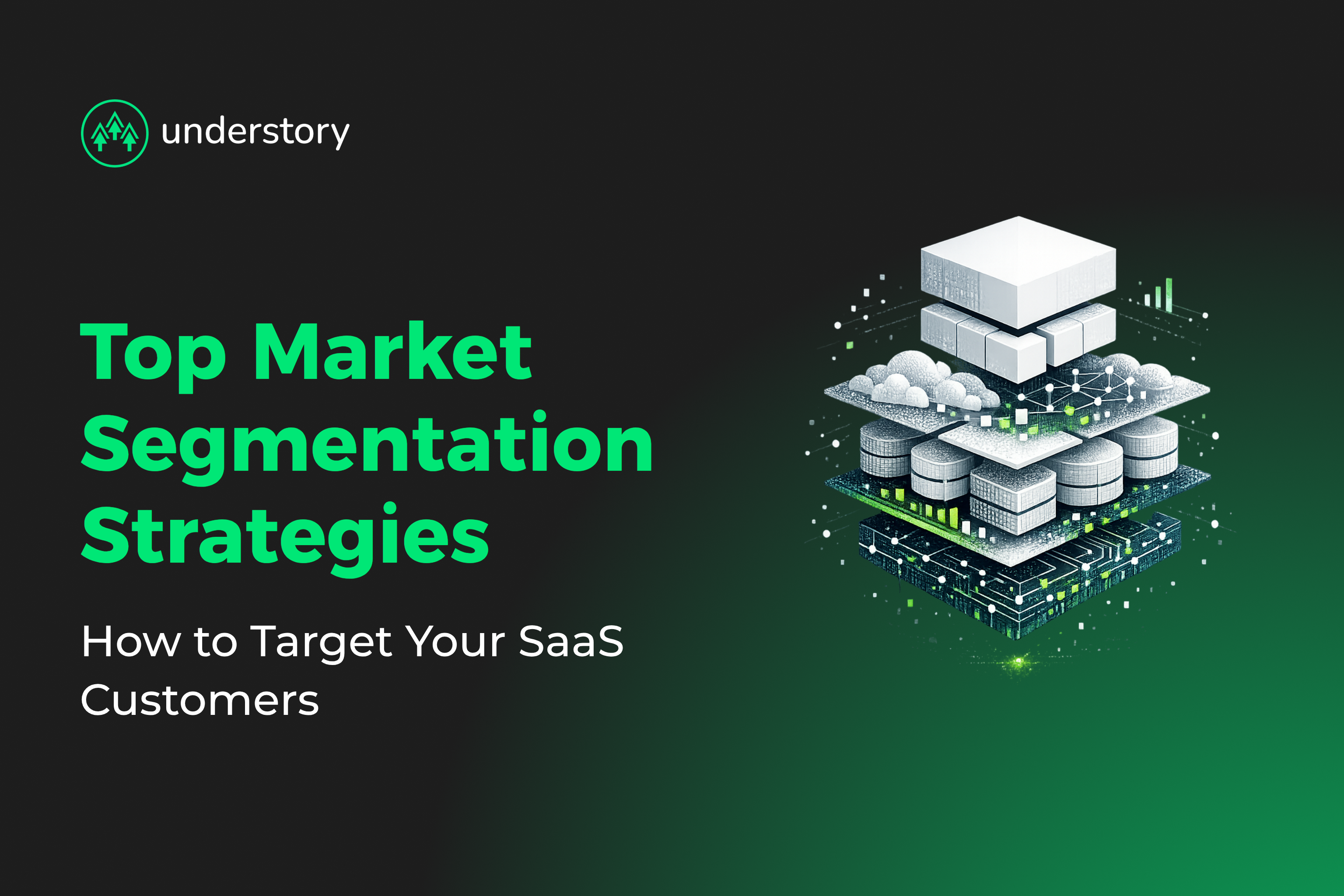 SaaS market segmentation strategies layered model for B2B pipeline growth