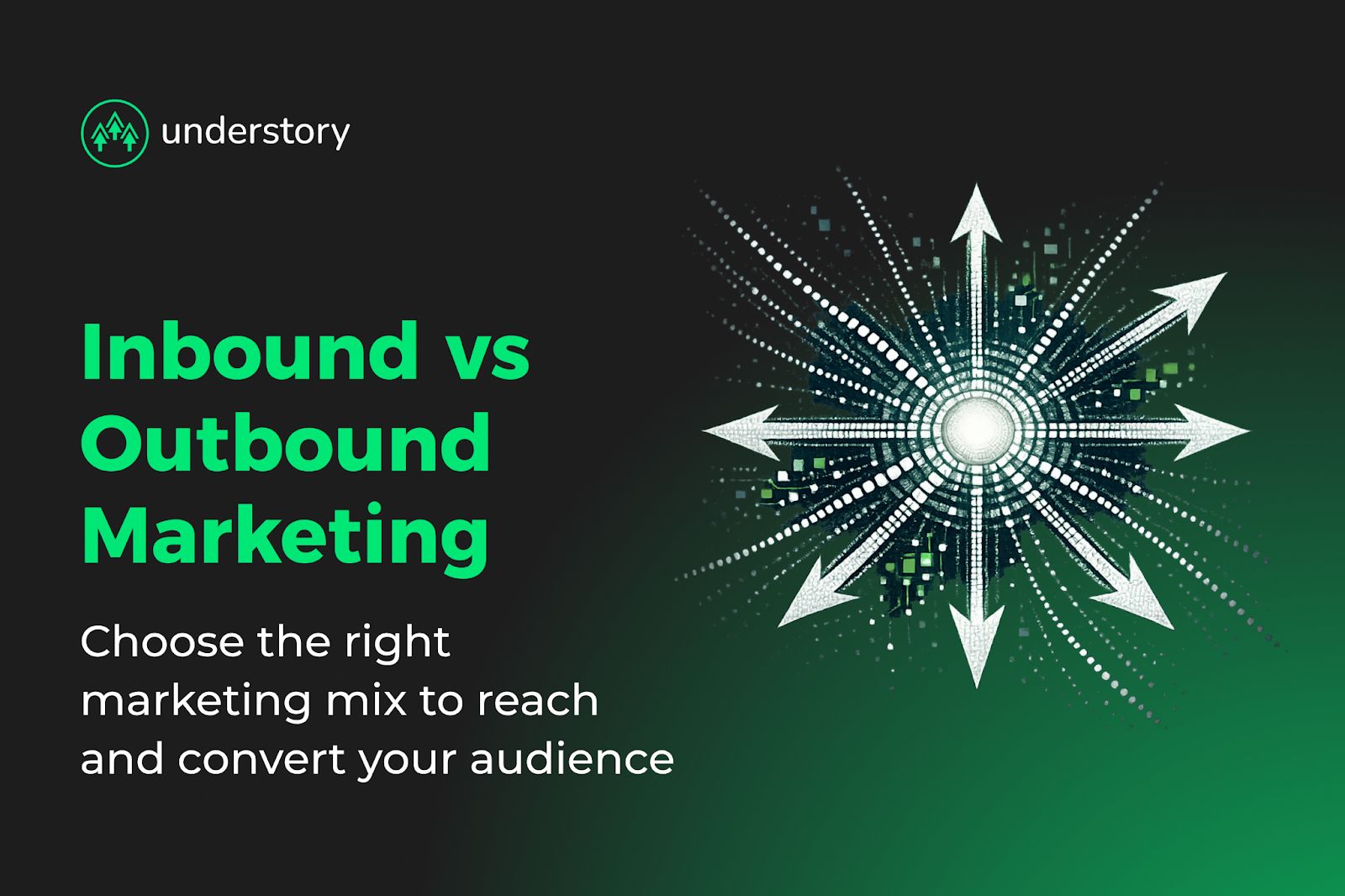 when-to-use-inbound-vs-outbound