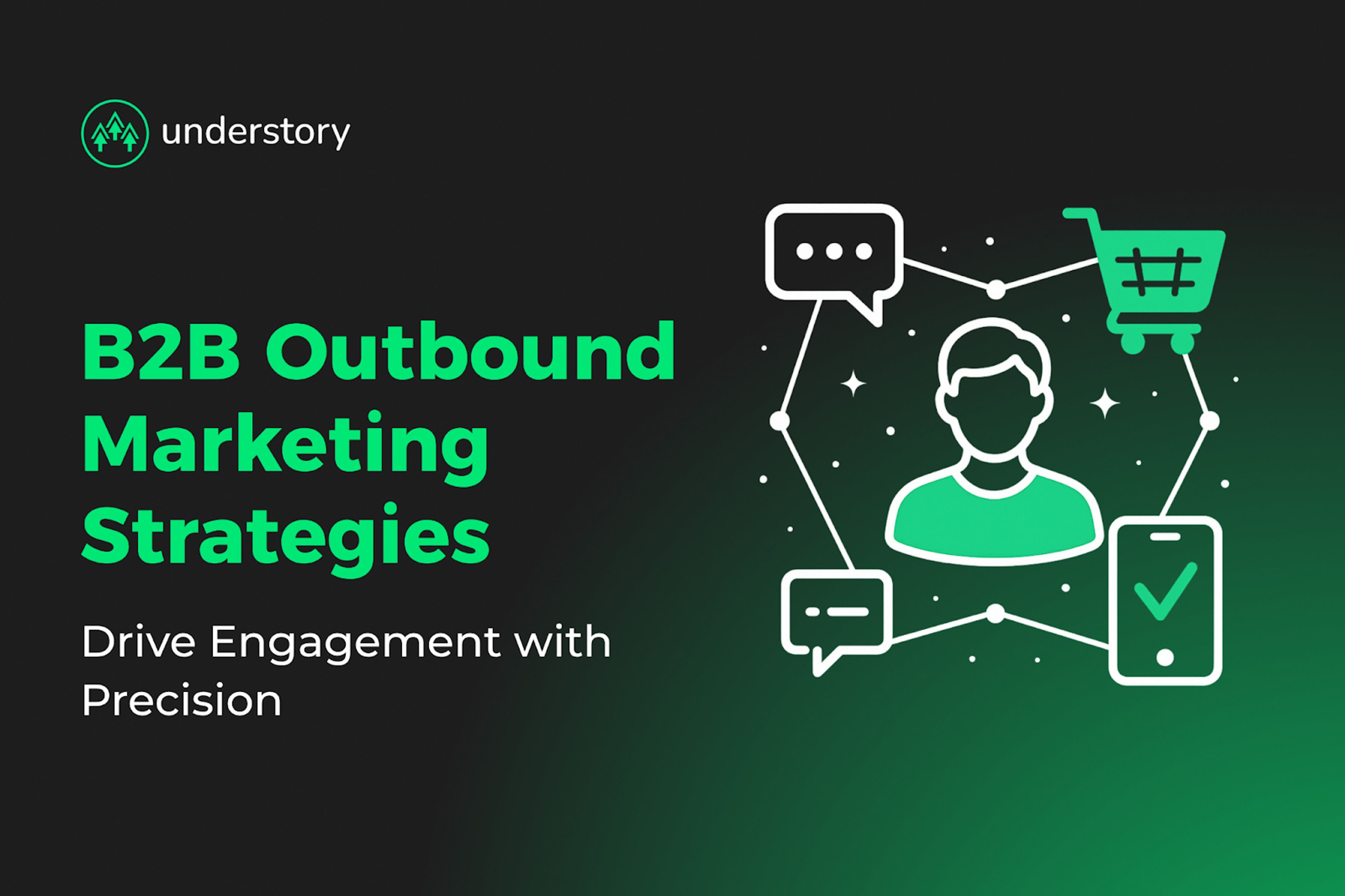 B2B SaaS outbound strategies to find more customers