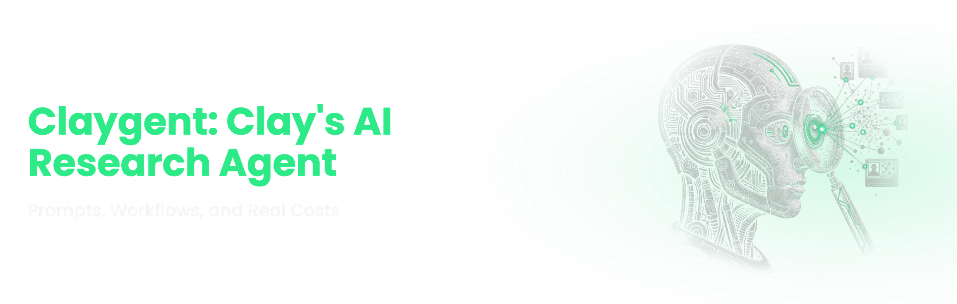 Claygent guide: what Clay's AI research agent does, with prompts and workflows