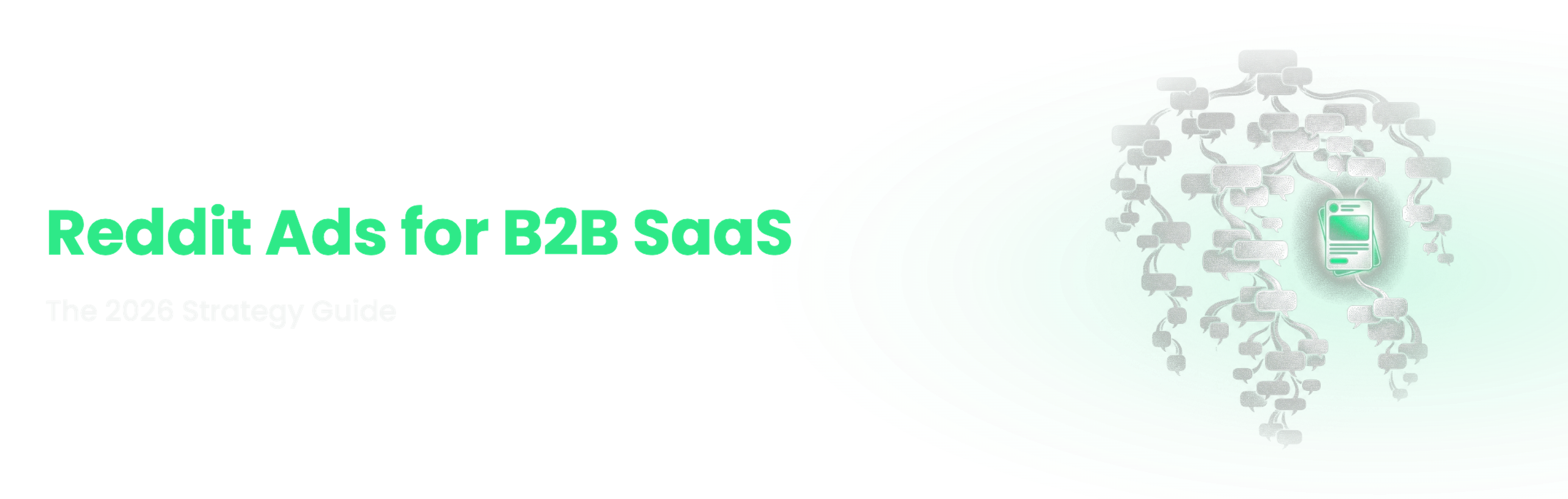 Reddit Ads for B2B SaaS: The 2026 Strategy Guide