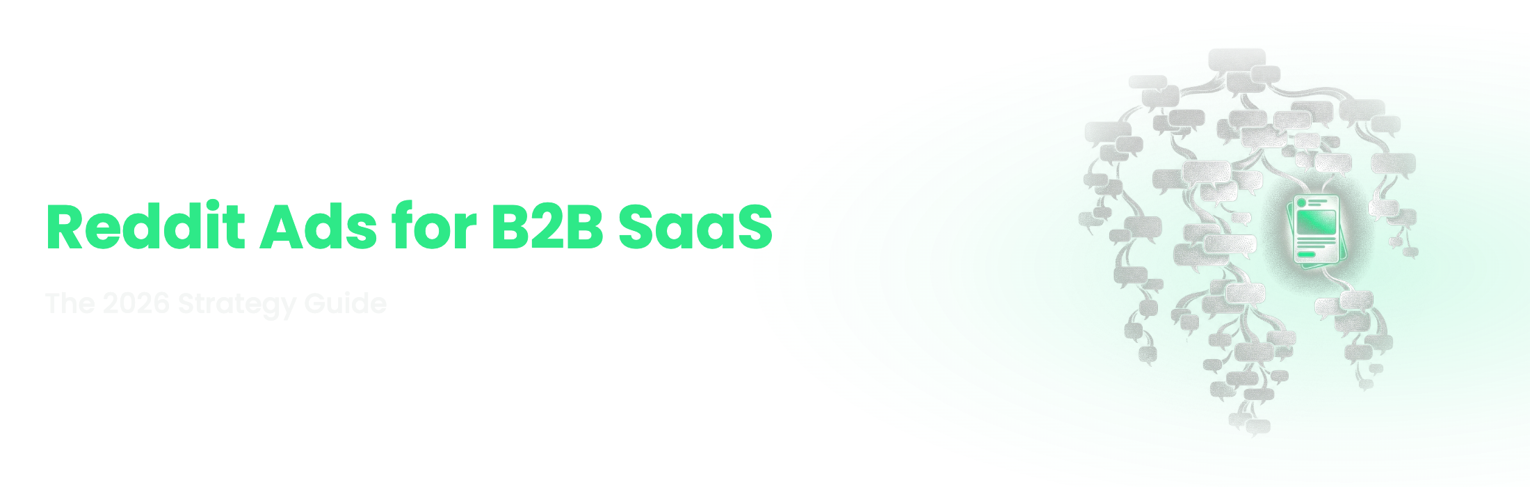 Reddit Ads for B2B SaaS: The 2026 Strategy Guide