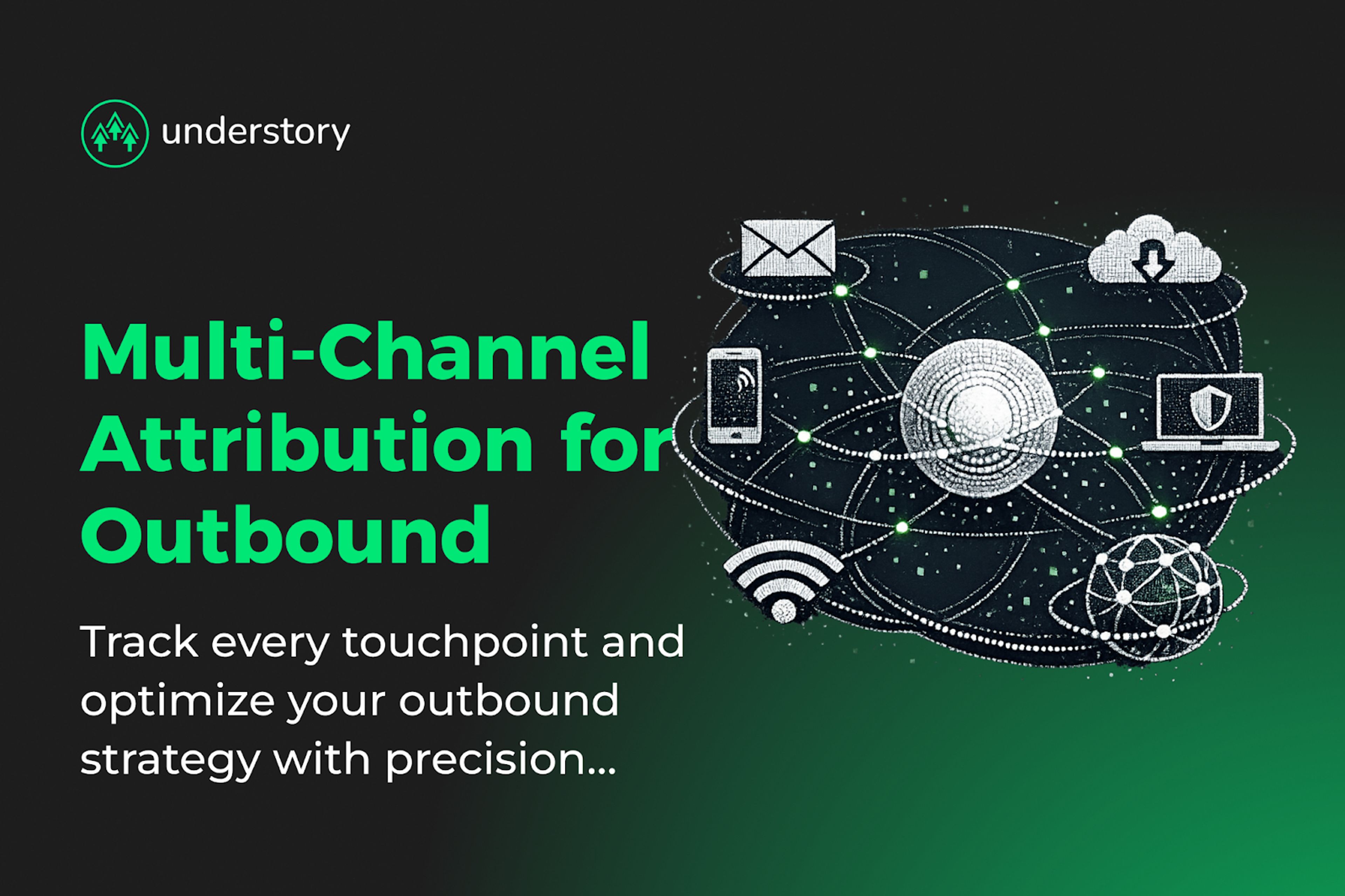 multi-channel-attribution-for-outbound