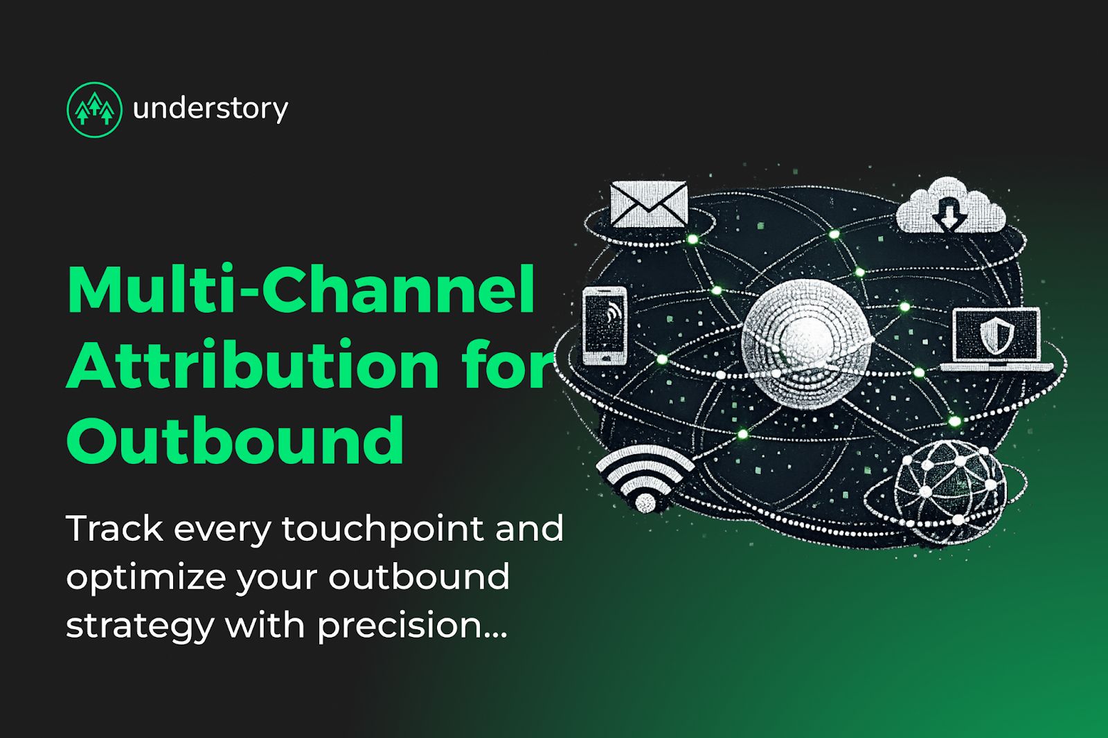 multi-channel-attribution-for-outbound