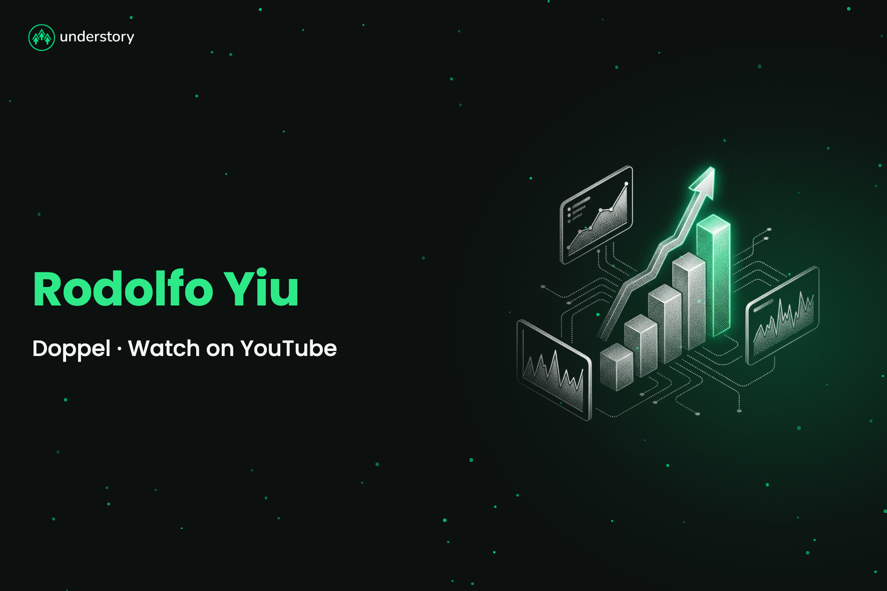Video card: Rodolfo Yiu, Sr Director, Marketing at Doppel, on the paid search and paid social program Understory Agency runs