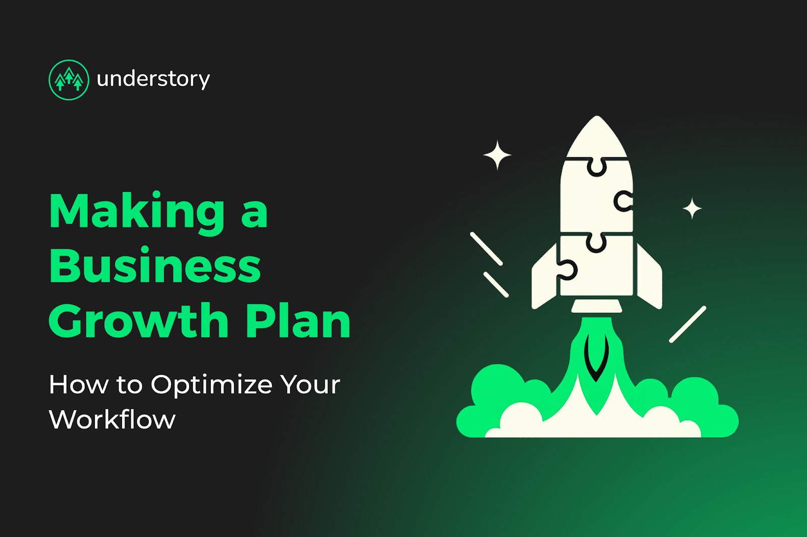 Make a business growth plan to align teams and improve growth.