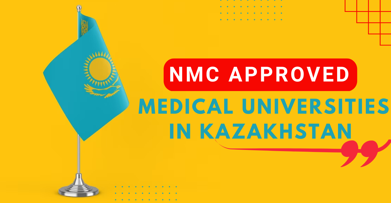 List of NMC Approved Medical Universities in Kazakhstan