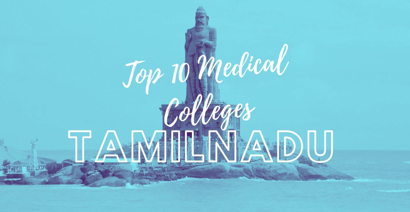 Top 10 Medical Colleges in Tamilnadu for MBBS Admission