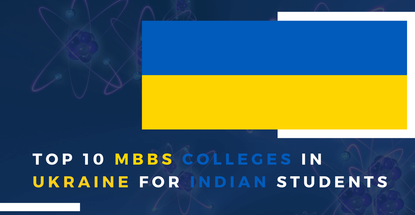 TOP 10 MBBS COLLEGES IN UKRAINE FOR 2020 ADMISSION