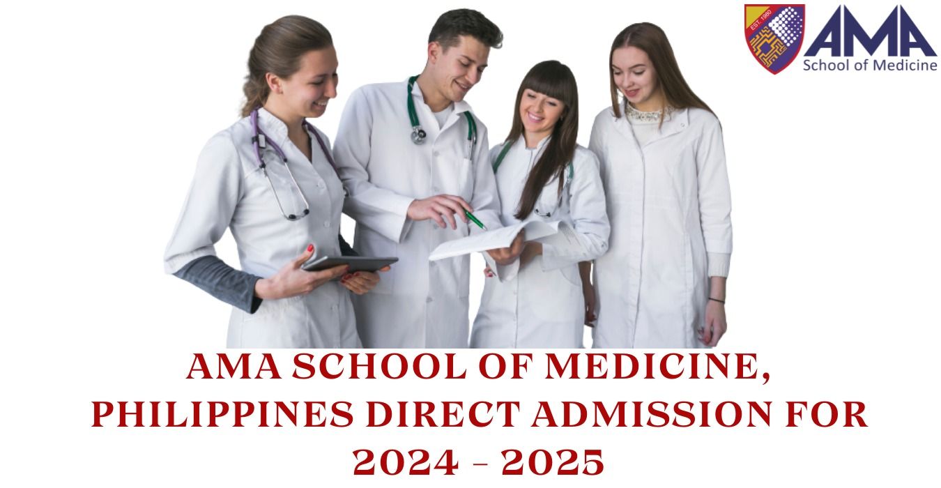 AMA School of Medicine, Philippines Direct Admission for 2024 - 2025