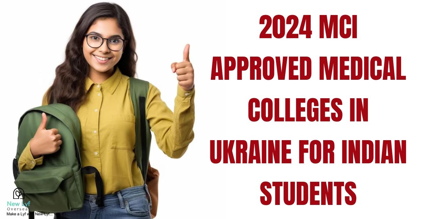 2024 MCI APPROVED MEDICAL COLLEGES IN UKRAINE FOR INDIAN STUDENTS