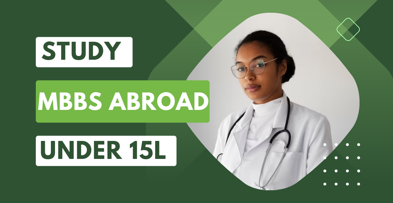 MBBS In Abroad Under 15 Lakhs