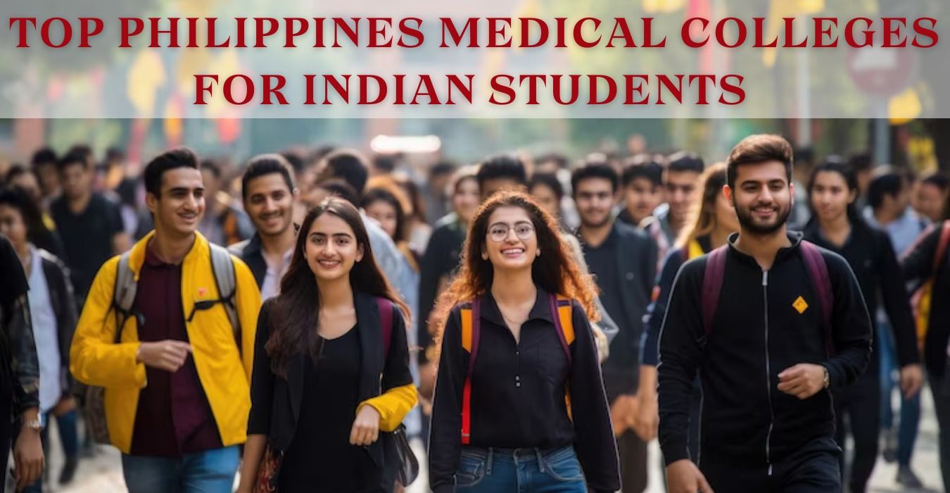 Top Philippines Medical Colleges for Indian Students 2024 Admission