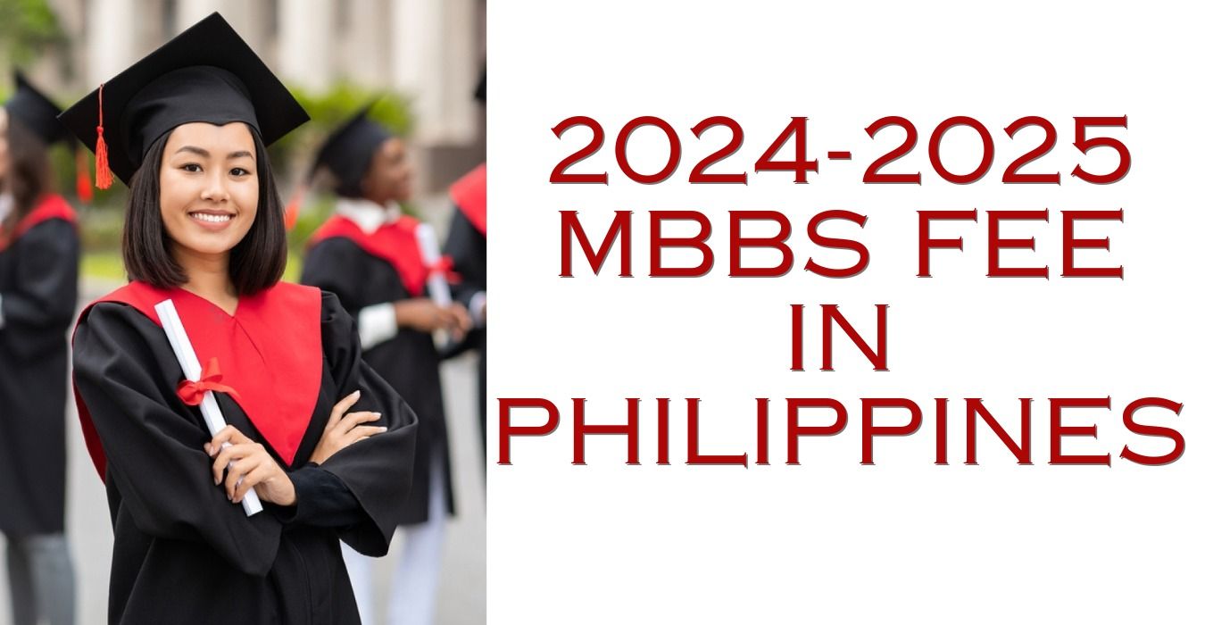 2024 MBBS FEE IN PHILIPPINES FOR INDIAN STUDENTS